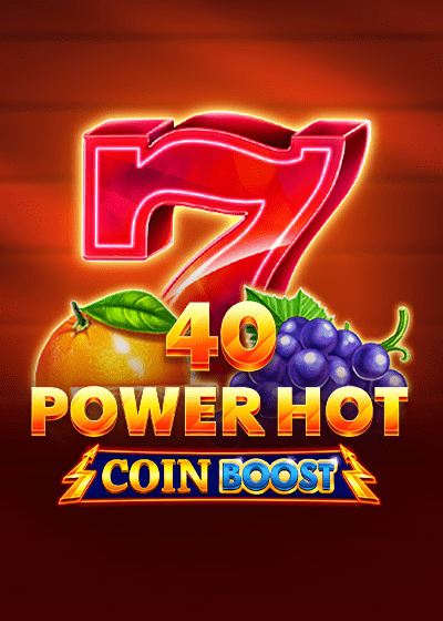 40 Power Hot Coin Boost pokies